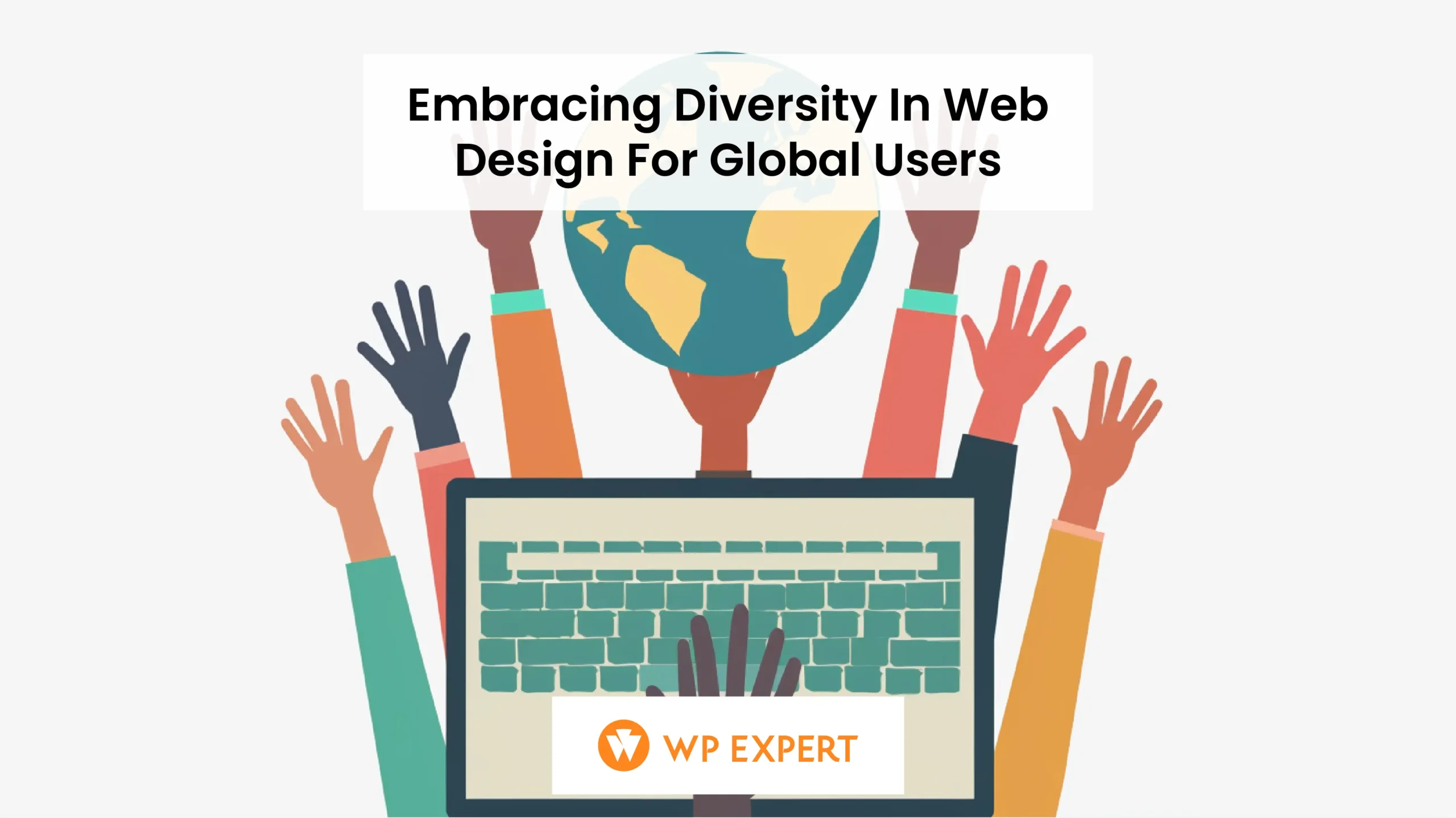 An illustration of a diverse group of hands, each from different ethnicities, gracefully reaching towards a simplified globe centered in the middle of a sleek laptop screen, symbolizing unity and cultural diversity in web design. The background is pure white, emphasizing the minimalist aesthetic.