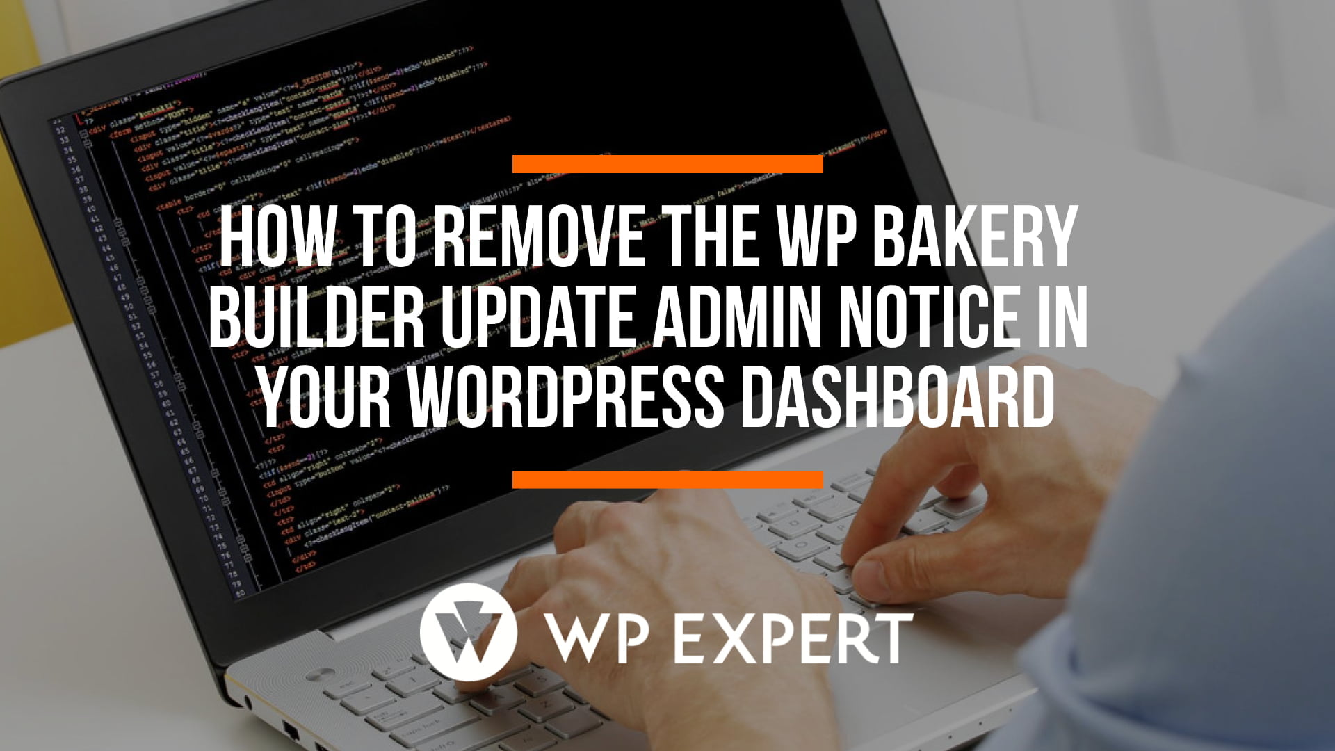 How to remove the WP Bakery Builder Update admin notice in WordPress dashboard