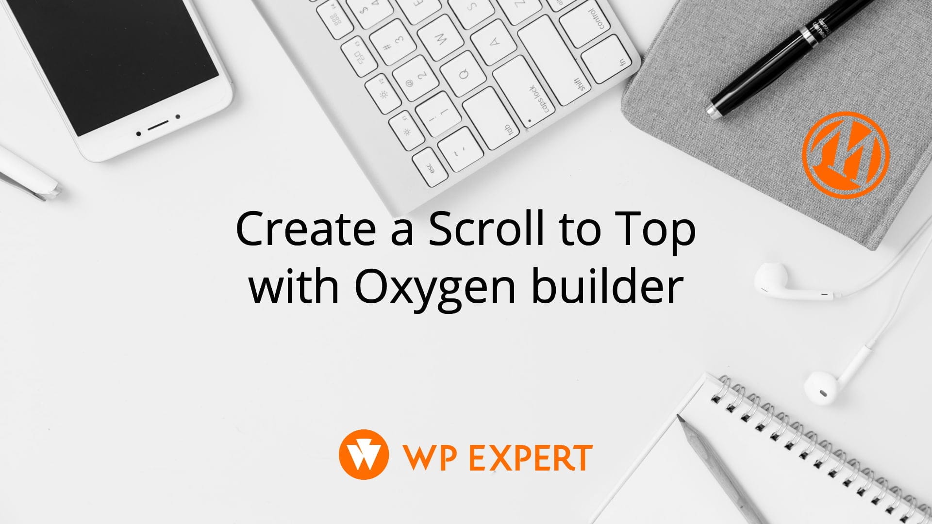 Create a Scroll to Top with Oxygen builder