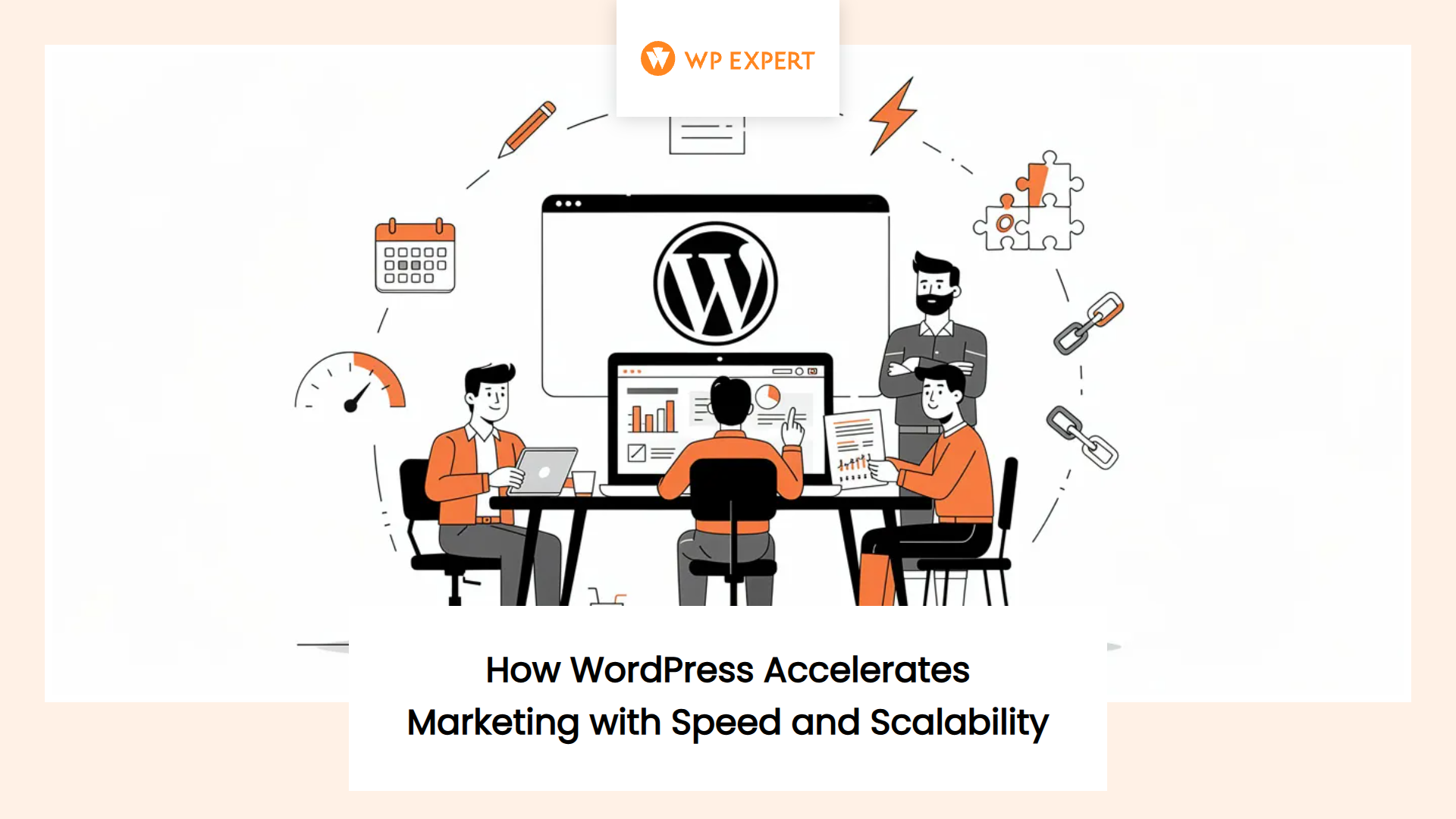 Illustration of people working at a table with laptops and a large screen displaying the WordPress logo, surrounded by icons representing productivity, planning, development, and connectivity, such as a calendar, pencil, speedometer, puzzle piece, and chains.