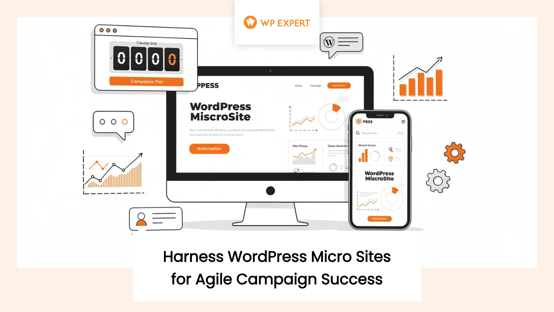 Digital illustration promoting WordPress microsites for agile campaign success, featuring a desktop computer and smartphone displaying 'WordPress MicroSite,' analytics icons like graphs, a speech bubble with a 'W' logo, and the text 'Harness WordPress Micro Sites for Agile Campaign Success,' with the 'WP Expert' logo at the top.